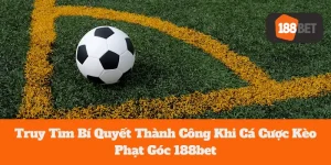 kèo phạt góc bet188 avt
